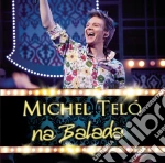 Telo Michel - Na Balada cd