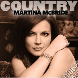 Martina Mcbride - Country: Martina Mcbride cd musicale di Martina Mcbride