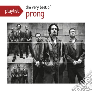 Prong - Playlist: Very Best Of cd musicale di Prong