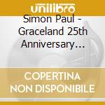 Simon Paul - Graceland 25th Anniversary Edi (cd+dvd) cd