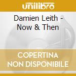 Damien Leith - Now & Then cd