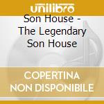 Son House - The Legendary Son House cd