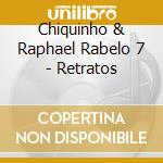 Chiquinho & Raphael Rabelo 7 - Retratos