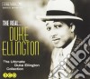 Duke Ellington - The Real (3 Cd) cd musicale di Duke Ellington