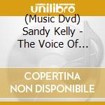 (Music Dvd) Sandy Kelly - The Voice Of Sandy Kelly - The Songs Of Patsy Cline (Dvd+Cd) [Region 4] cd