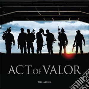Act of valor cd musicale di Artisti Vari