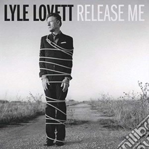 Lyle Lovett - Release Me cd musicale di Lovett Lyle