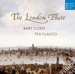 Bart Coen - The London Flute cd musicale di Bart Coen