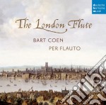 Bart Coen - The London Flute