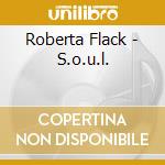 Roberta Flack - S.o.u.l. cd
