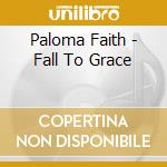 Paloma Faith - Fall To Grace cd