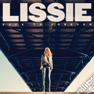 Lissie - Back To Forever cd musicale di Lissie