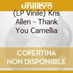 (LP Vinile) Kris Allen - Thank You Camellia vinile