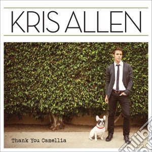 Kris Allen - Thank You Camellia cd musicale di Kris Allen