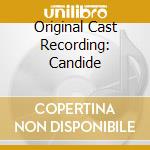 Original Cast Recording: Candide cd musicale