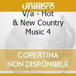 V/a - Hot & New Country Music 4 cd