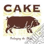 Cake - Prolonging The Magic cd