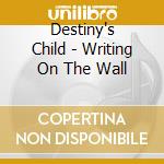 Destiny's Child - Writing On The Wall cd