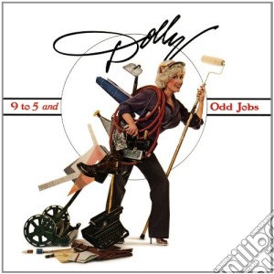 Dolly Parton - 9 To 5 And Odd Jobs cd musicale di Dolly Parton