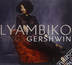 Lyambiko - Lyambiko Sings George Gershwin cd musicale di Lyambiko