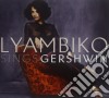 Lyambiko - Lyambiko Sings George Gershwin cd
