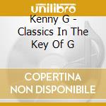 Kenny G - Classics In The Key Of G