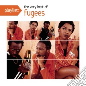 Fugees - Playlist: The Very Best Of cd musicale di Fugees