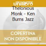 Thelonious Monk - Ken Burns Jazz cd