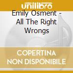 Emily Osment - All The Right Wrongs