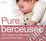 Pure... - Berceuses / Various (4 Cd) cd