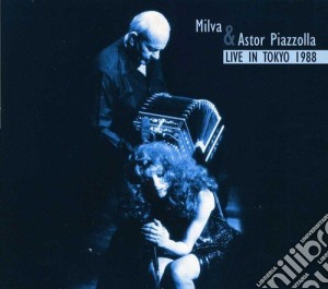Astor Piazzolla And Milva - Live In Tokyo (2 Cd) cd musicale di Astor Piazolla And Milva