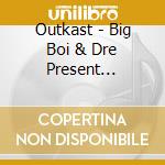 Outkast - Big Boi & Dre Present Outkast cd