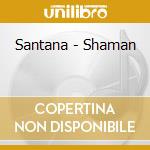 Santana - Shaman cd