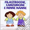 Filastrocche Canzoncine & Ninne Nanne (2 Cd) cd