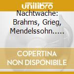Nachtwache: Brahms, Grieg, Mendelssohn.. - Thomas Hengelbrock cd