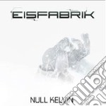 (LP Vinile) Eisfabrik - Null Kelvin