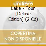 Lake - Four (Deluxe Edition) (2 Cd) cd