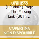 (LP Vinile) Rage - The Missing Link (30Th Anniversary Edition) (2 Lp) vinile