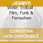 Welle: Erdball - Film, Funk & Fernsehen cd