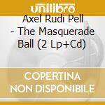 Axel Rudi Pell - The Masquerade Ball (2 Lp+Cd)