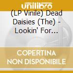 (LP Vinile) Dead Daisies (The) - Lookin' For Trouble vinile