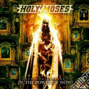 Holy Moses - 30 Years Anniversary - In The Power (2 Cd) cd musicale di Moses Holy