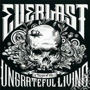Everlast - Songs Of The Ungrateful Living cd musicale di Everlast