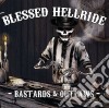 Blessed Hellride - Bastards And Outlaws cd