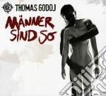 Thomas Godoj - Manner Sind So cd