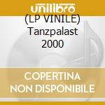 (LP VINILE) Tanzpalast 2000 cd