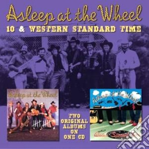 Asleep At The Wheel - 10 & Western Standard Time cd musicale di Asleep at the wheel