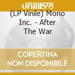 (LP Vinile) Mono Inc. - After The War lp vinile