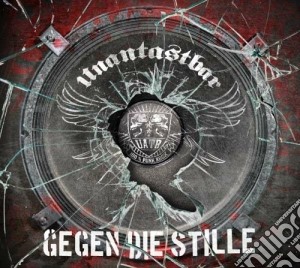 Unantastbar - Gegen Die Stille cd musicale di Unantastbar