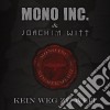 Mono Inc. - Kein Weg Zu Weit (feat. Joachim Witt) cd